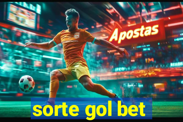 sorte gol bet